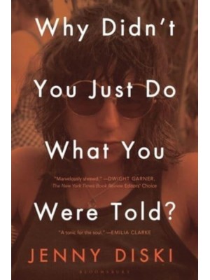 Why Didn't You Just Do What You Were Told? Essays