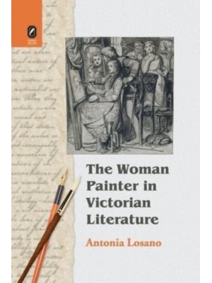 The Woman Painter in Victorian Literature