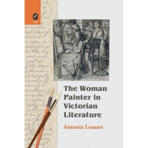 The Woman Painter in Victorian Literature