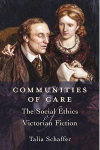 Communities of Care The Social Ethics of Victorian Fiction