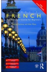 Colloquial French The Complete Course for Beginners - Colloquial Series