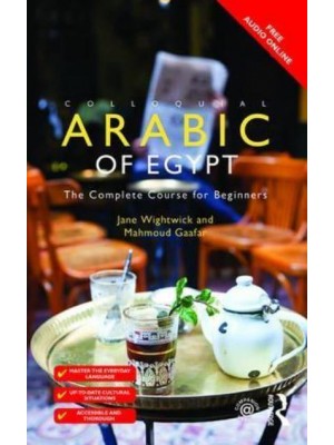 Colloquial Arabic of Egypt The Complete Course for Beginners - The Colloquial Series