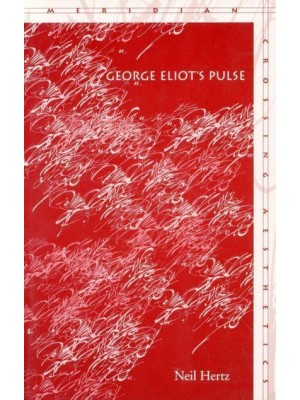 George Eliot's Pulse - Meridian : Crossing Aesthetics