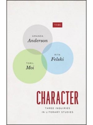 Character Three Inquiries in Literary Studies - Trios