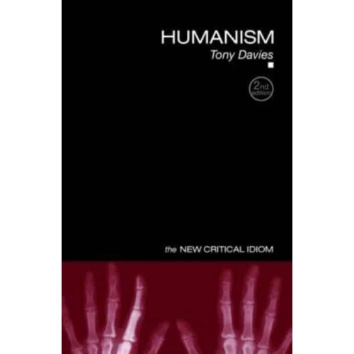 Humanism - The New Critical Idiom