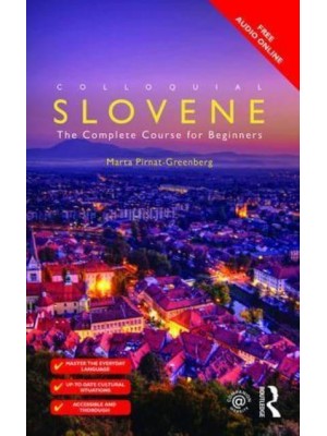 Colloquial Slovene The Complete Course for Beginners - Colloquial Series