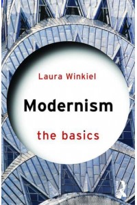Modernism The Basics - The Basics