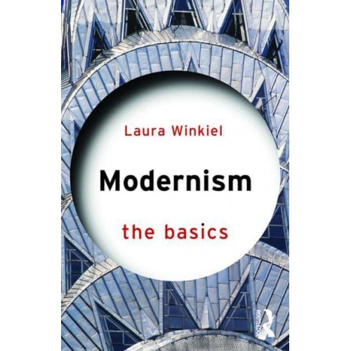 Modernism The Basics - The Basics