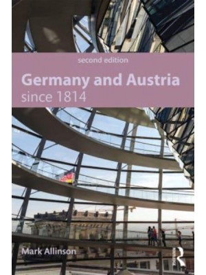Germany and Austria Since 1814 - Modern History for Modern Languages