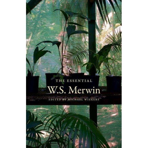 The Essential W.S. Merwin