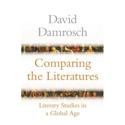 Comparing the Literatures Literary Studies in a Global Age