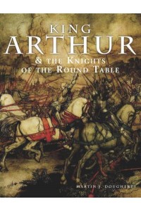 King Arthur and the Knights of the Round Table - Histories