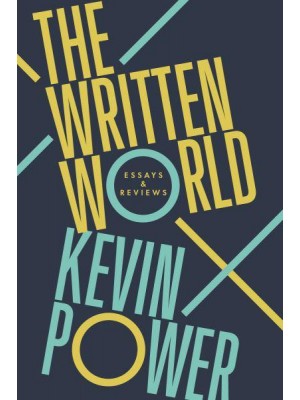 The Written World Essays and Reviews