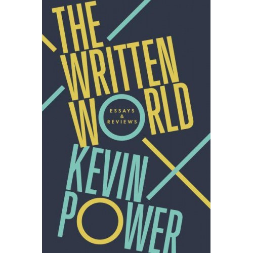 The Written World Essays and Reviews