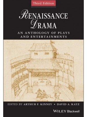 Renaissance Drama An Anthology of Plays and Entertainments - Blackwell Anthologies