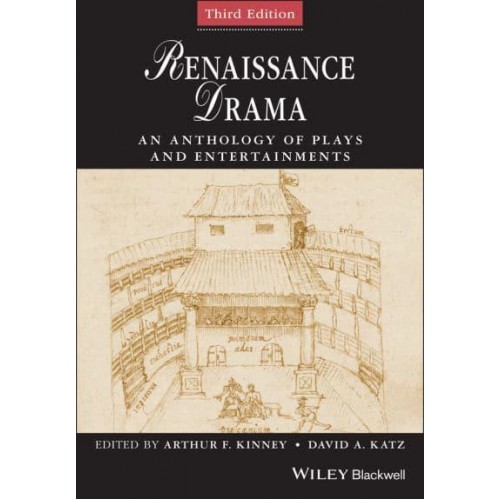 Renaissance Drama An Anthology of Plays and Entertainments - Blackwell Anthologies