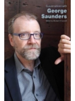 Conversations With George Saunders