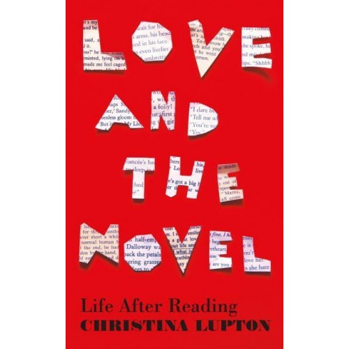 Love and the Novel Life After Reading