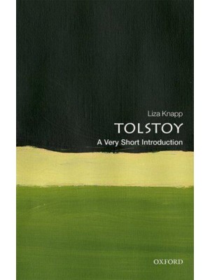 Leo Tolstoy A Very Short Introduction - Very Short Introductions