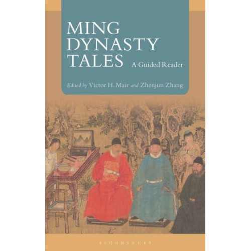 Ming Dynasty Tales A Guided Reader