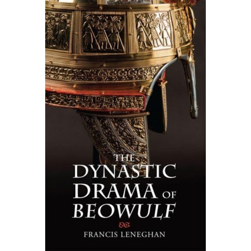 The Dynastic Drama of Beowulf - Anglo-Saxon Studies