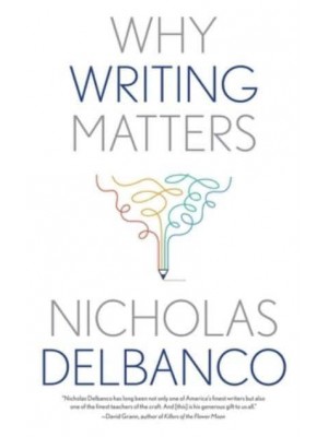 Why Writing Matters - Why X Matters