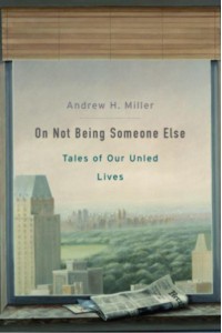 On Not Being Someone Else Tales of Our Unled Lives