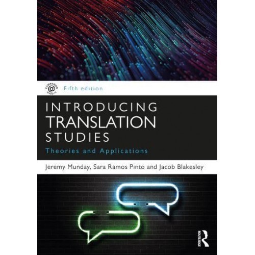 Introducing Translation Studies: Theories and Applications
