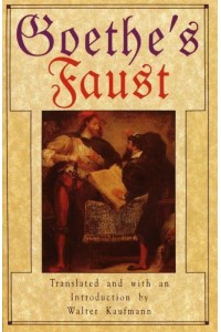 Goethe's Faust The Original German and a New Translation and Introduction