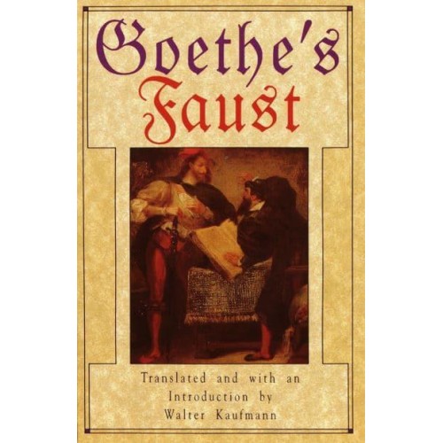 Goethe's Faust The Original German and a New Translation and Introduction