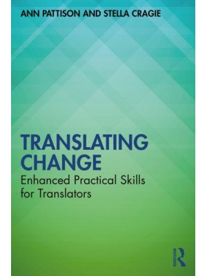 Translating Change: Enhanced Practical Skills for Translators