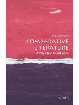 Comparative Literature A Very Short Introduction - Very Short Introductions