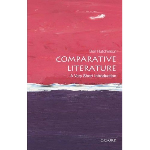 Comparative Literature A Very Short Introduction - Very Short Introductions