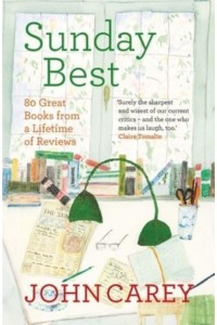 Sunday Best 80 Great Books from a Lifetime of Reviews