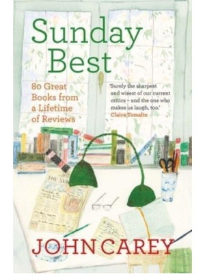 Sunday Best 80 Great Books from a Lifetime of Reviews