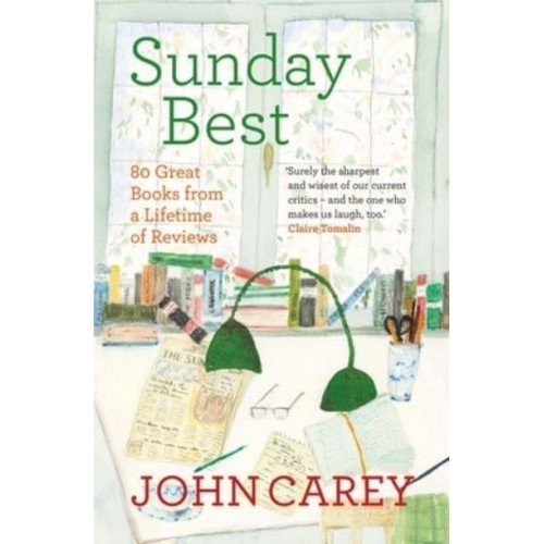 Sunday Best 80 Great Books from a Lifetime of Reviews