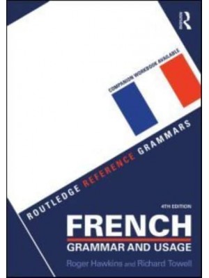 French Grammar and Usage - Routledge Reference Grammars