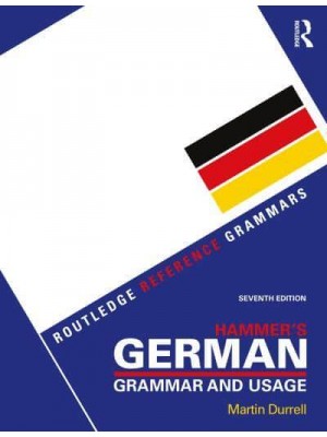 Hammer's German Grammar and Usage - Routledge Reference Grammars