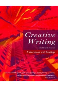 Creative Writing A Workbook With Readings