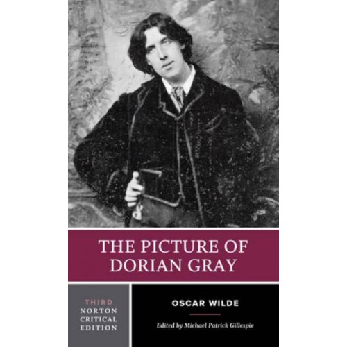 The Picture of Dorian Gray - A Norton Critical Edition