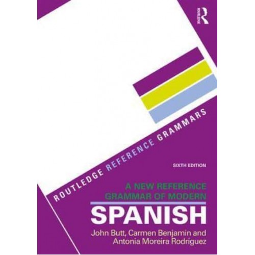A New Reference Grammar of Modern Spanish - Routledge Reference Grammars