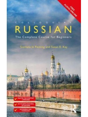 Colloquial Russian: The Complete Course For Beginners - Colloquial Series