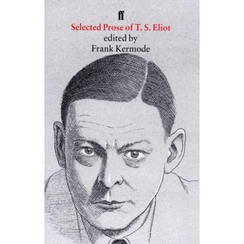 Selected Prose of T.S. Eliot
