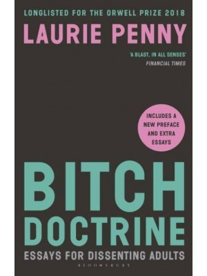 Bitch Doctrine Essays for Dissenting Adults