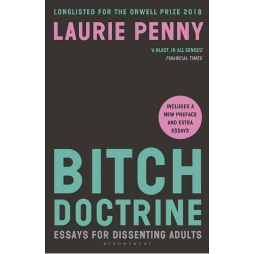Bitch Doctrine Essays for Dissenting Adults
