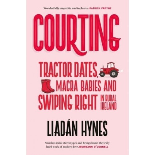 Courting Tractor Dates, Macra Babies and Swiping Right in Rural Ireland