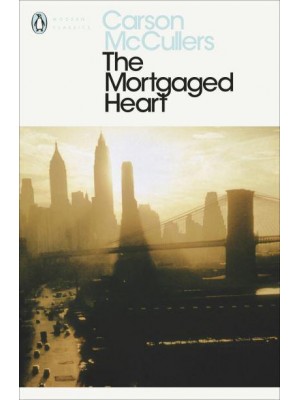 The Mortgaged Heart - Modern Classics