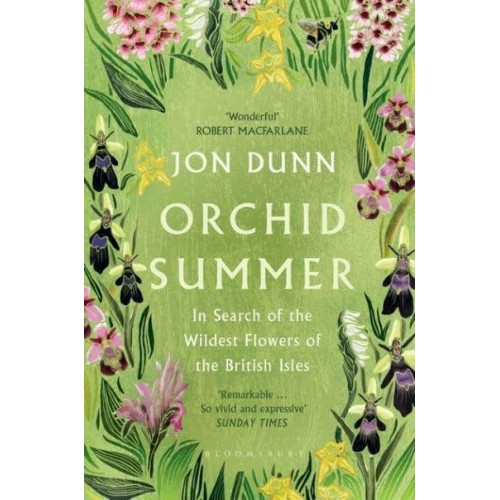 Orchid Summer In Search of the Wildest Flowers of the British Isles