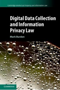 Digital Data Collection and Information Privacy Law - Cambridge Intellectual Property and Information Law