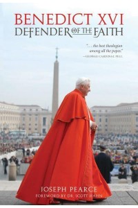 Benedict XVI Defender of the Faith